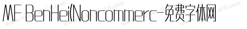MF BenHei(Noncommerc字体转换